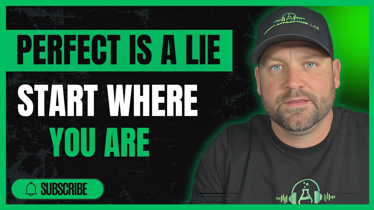 Perfect Is a Lie — Start Where You Are! | Brandon DeVere