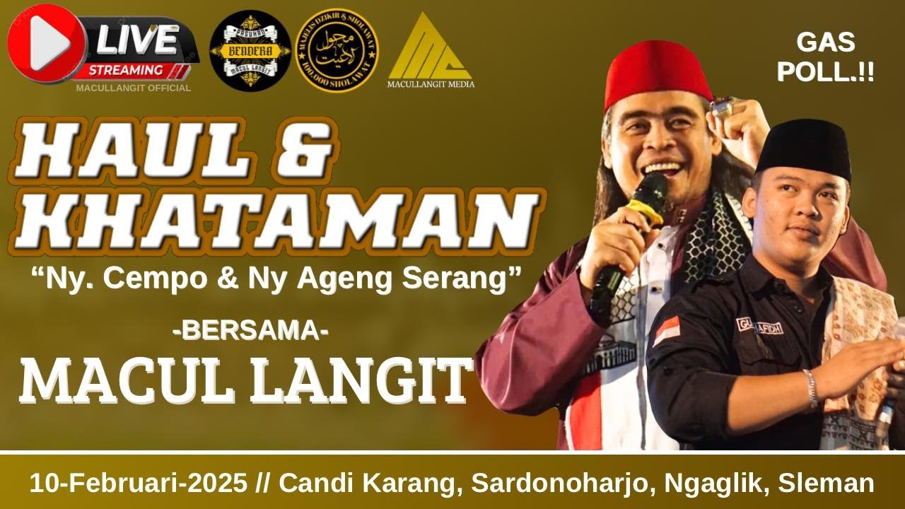 LIVE🛑 HAUL & KHATAMAN NY. CEMPO & NY. AGENG SERANG // BERSAMA: MACULLANGIT JOGJA