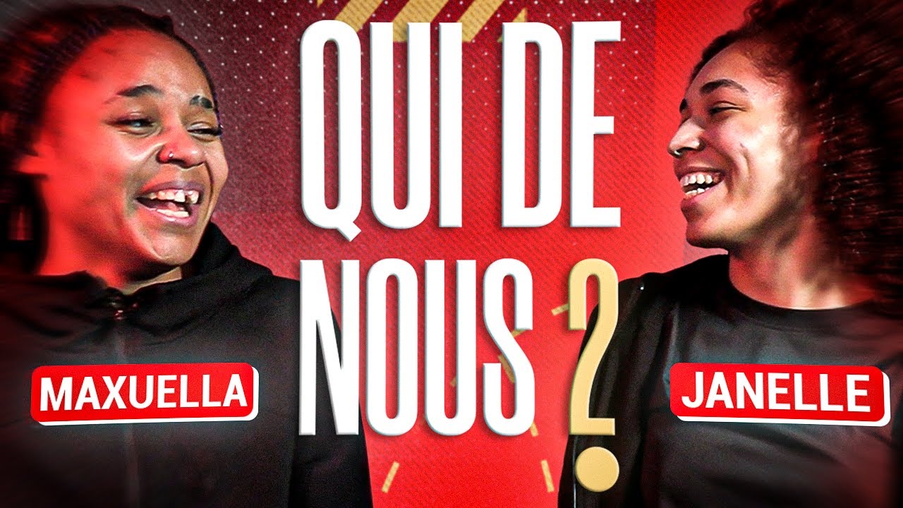 QUI DE NOUS 2 ? Épisode 4 / Maxuella Lisowa-Mbaka et Janelle Salaün