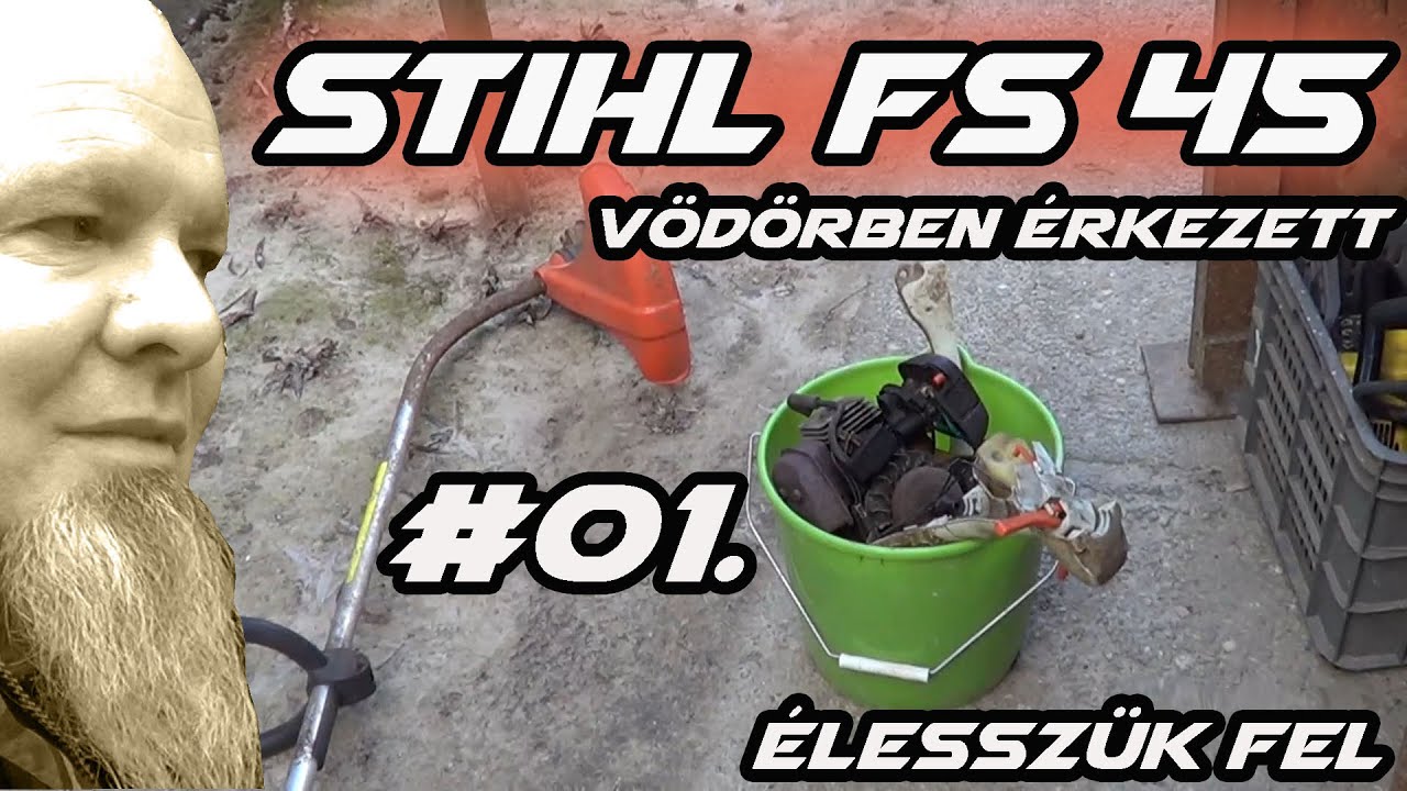Stihl FS45 - leheljünk bele életet.Első rész!