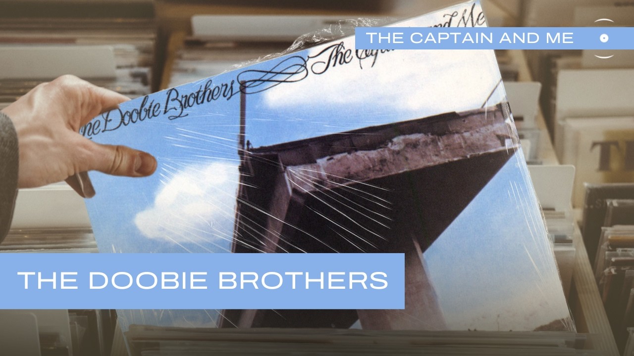 The Doobie Brothers - The Captain and Me