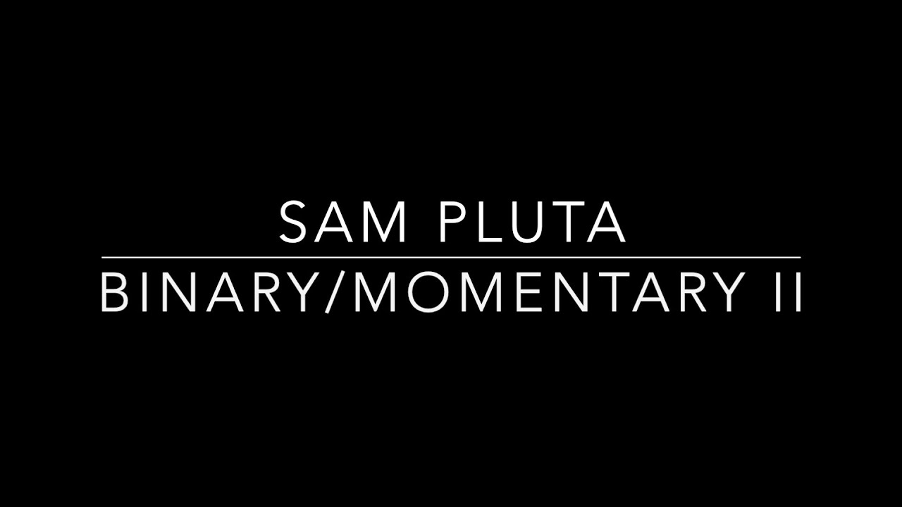 binary/momentary ii: flow state/joy state