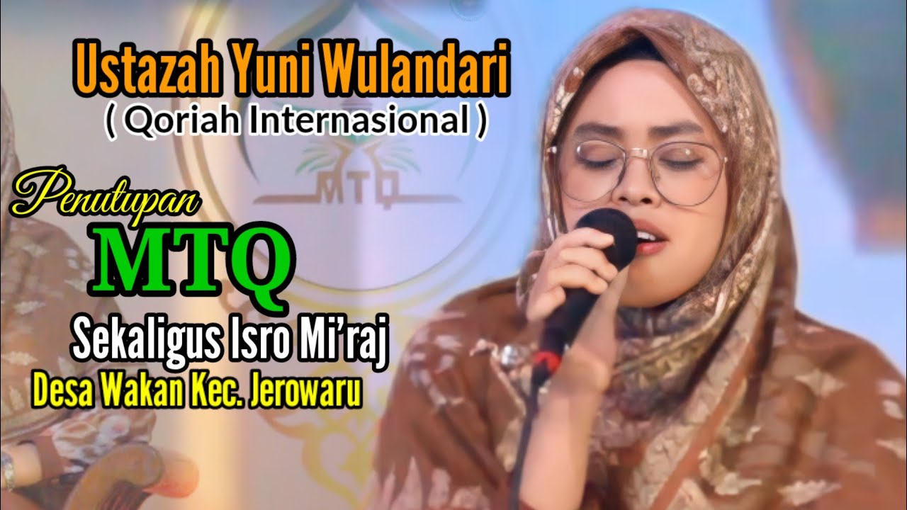 Yuni Wulandari || Penutupan MTQ Sekaligus Isro Mi'raj Nabi Muhammad Saw. Desa Wakan Kec. Jerowaru