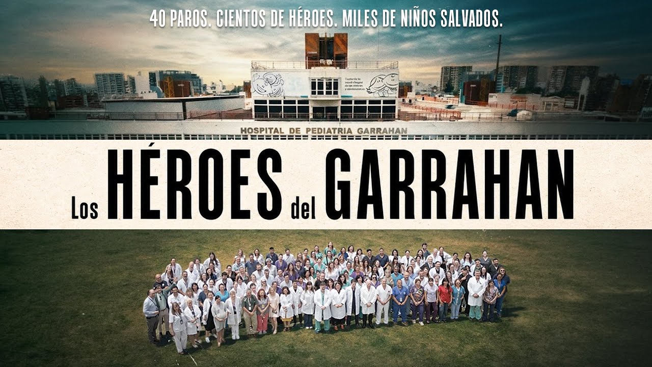 LOS H&Eacute;ROES DEL GARRAHAN | Documental Casa Rosada 2026