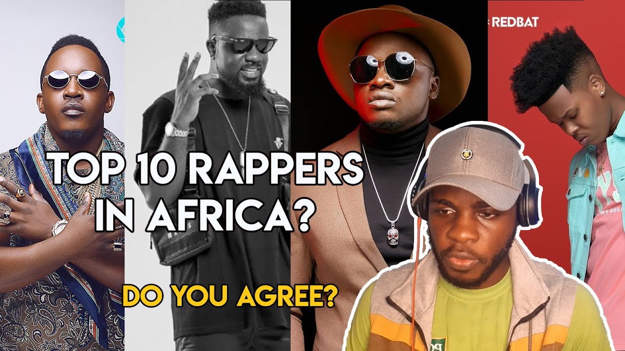 Top 10 Best African Rappers / Do you agree with this list?