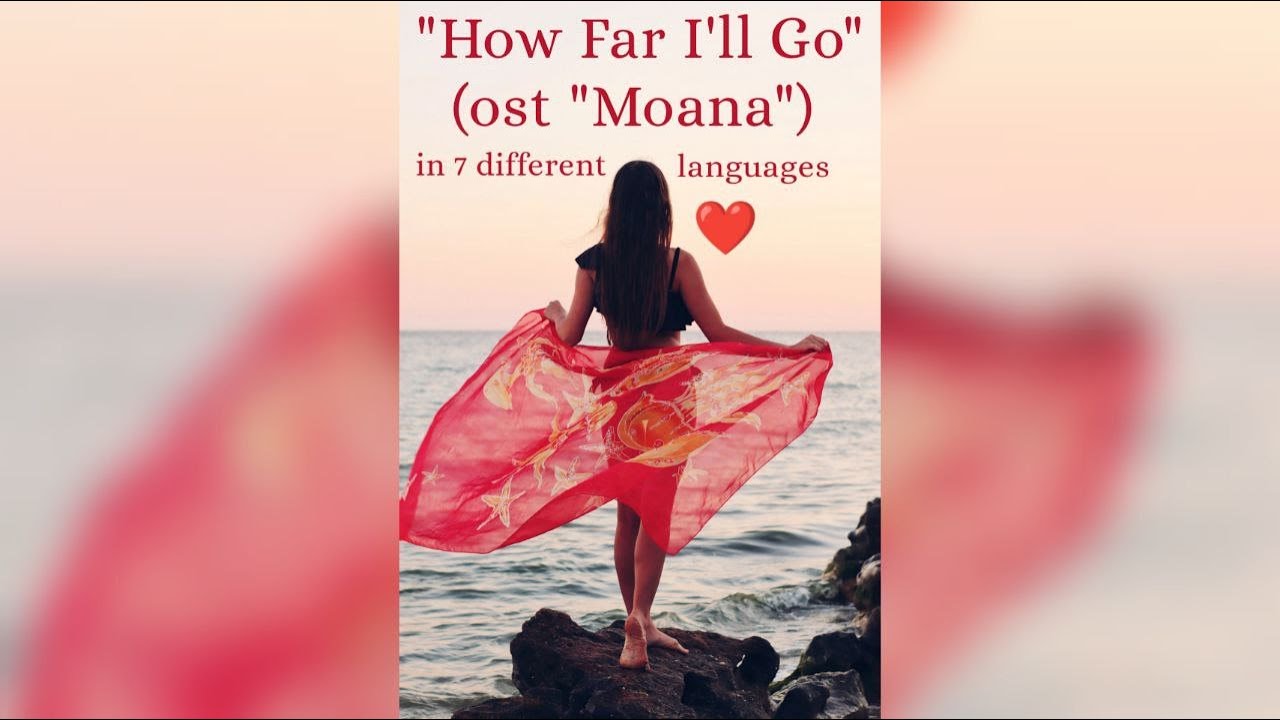 🌊 How Far I'll Go (Multi-Language cover by ritka_lapo4ka_) in 7 different language 🌊