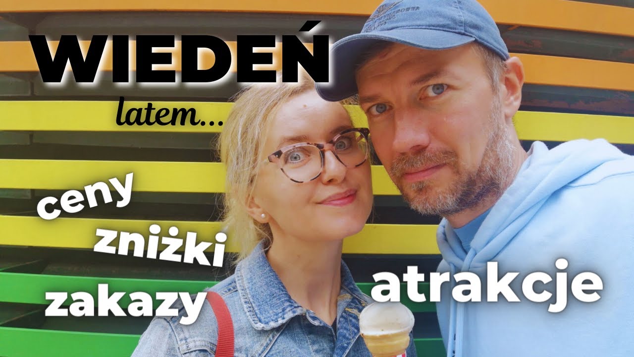 Wakacje w Wiedniu - atracje, ceny, zniżki, na co uważać...