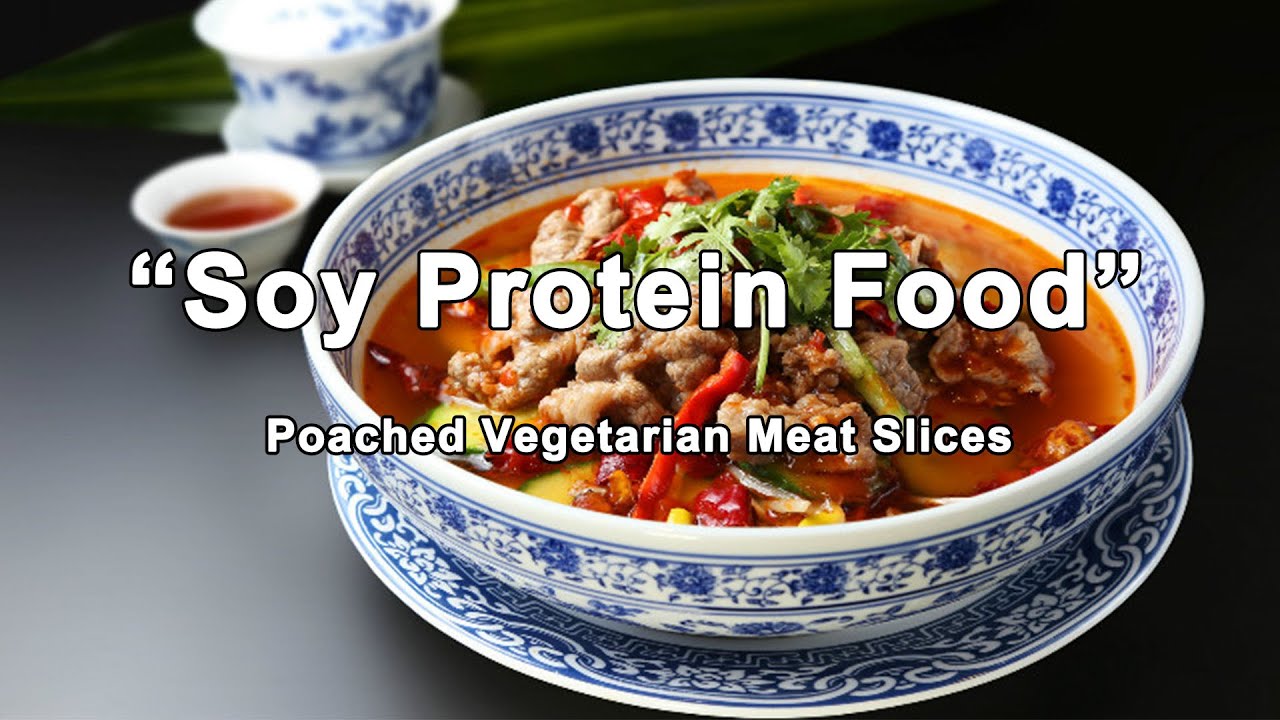 “Soy Protein Food” | Poached Vegetarian Meat Slices