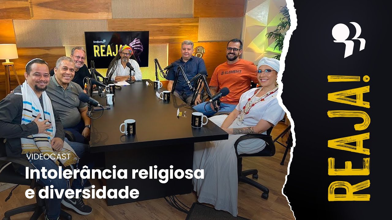 Intolerância religiosa e diversidade - #03 REAJA!