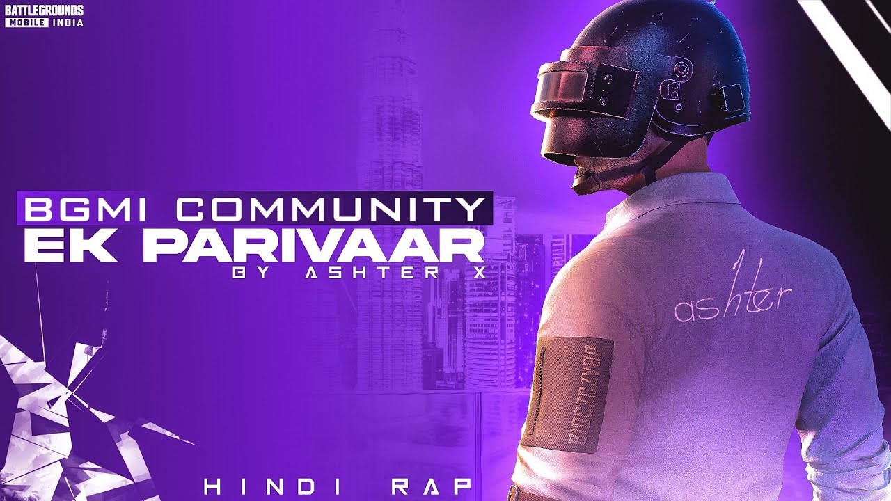 BGMI COMMUNITY - Ek Parivaar (Hindi Rap) | Ashter X (prod. Vino Ramaldo)