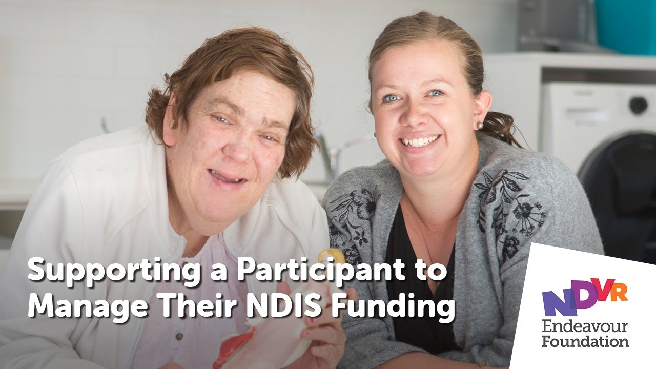 Supporting a Participant to Manage Their NDIS Funding
