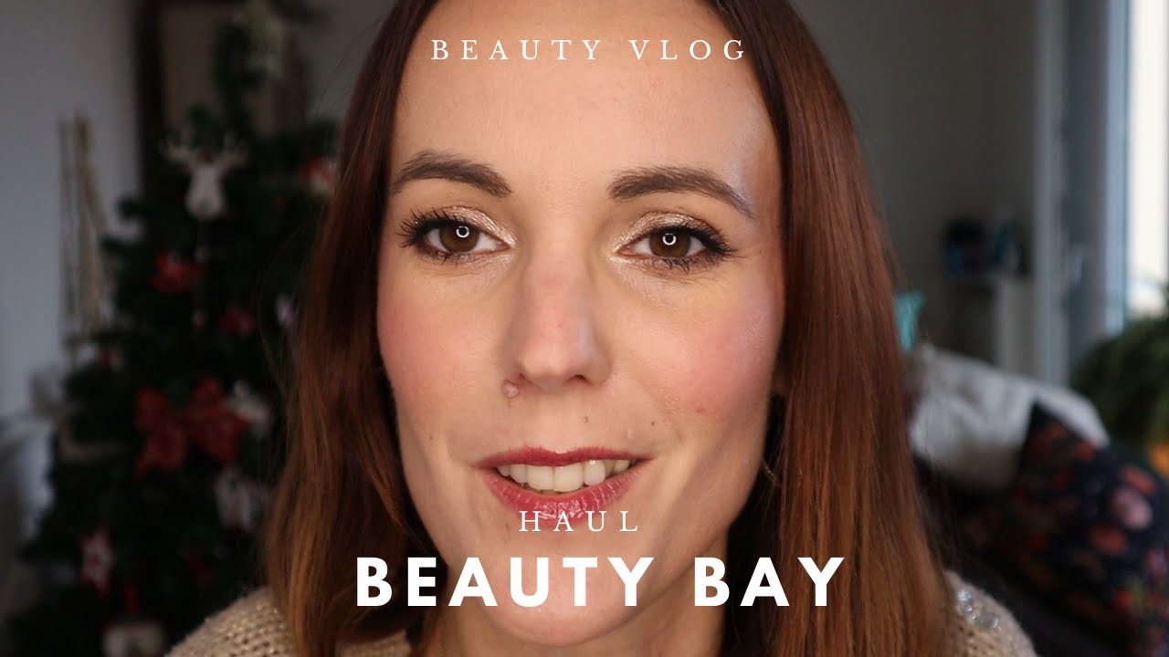 HAUL Beauty Bay / Makeup Petit budget