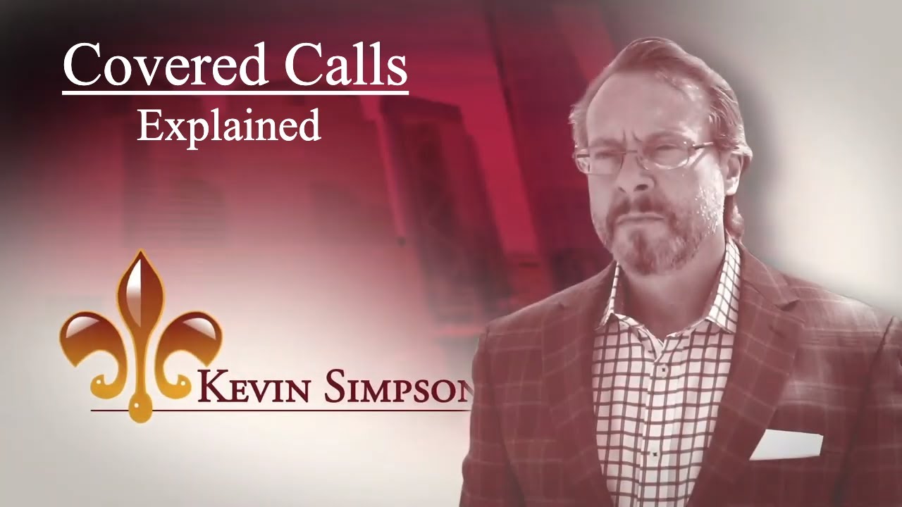 Covered Calls with Kevin Simpson (Part 5)