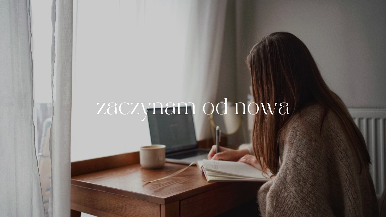 W tym roku zaczynam na nowo i wracam do siebie 💗