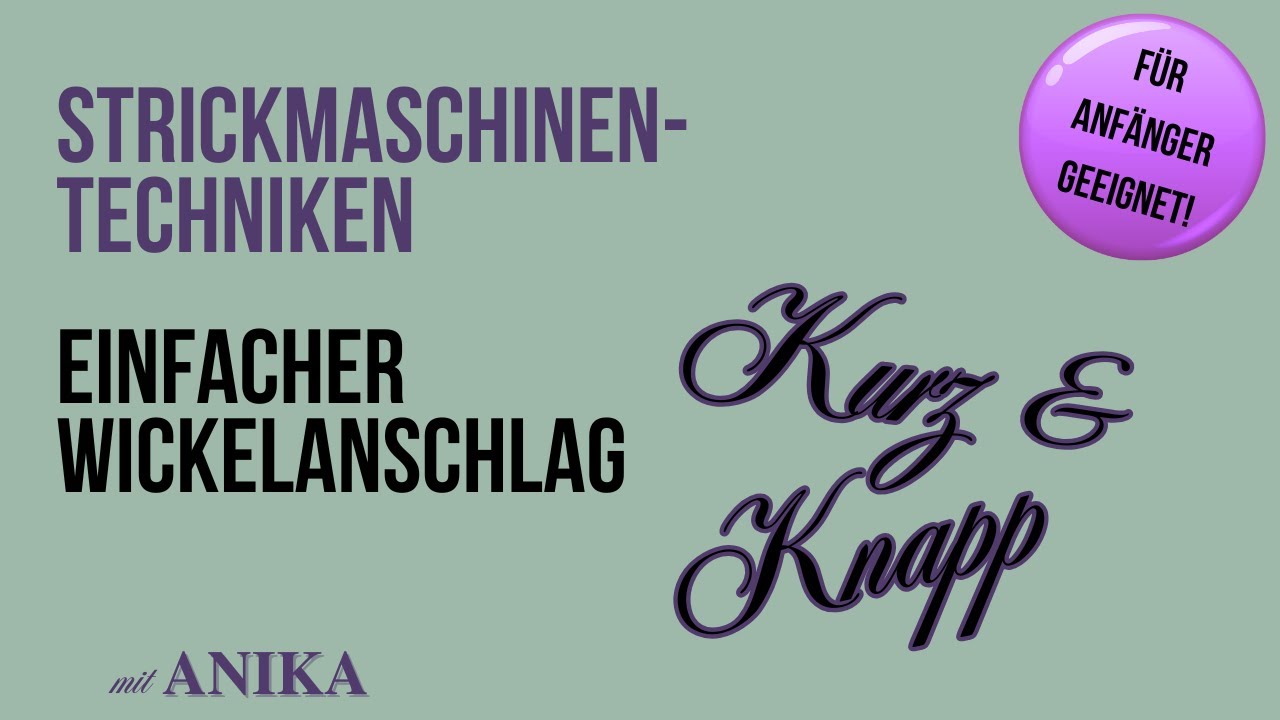 Wickelanschlag an der Strickmaschine – Anleitung für Anfänger
