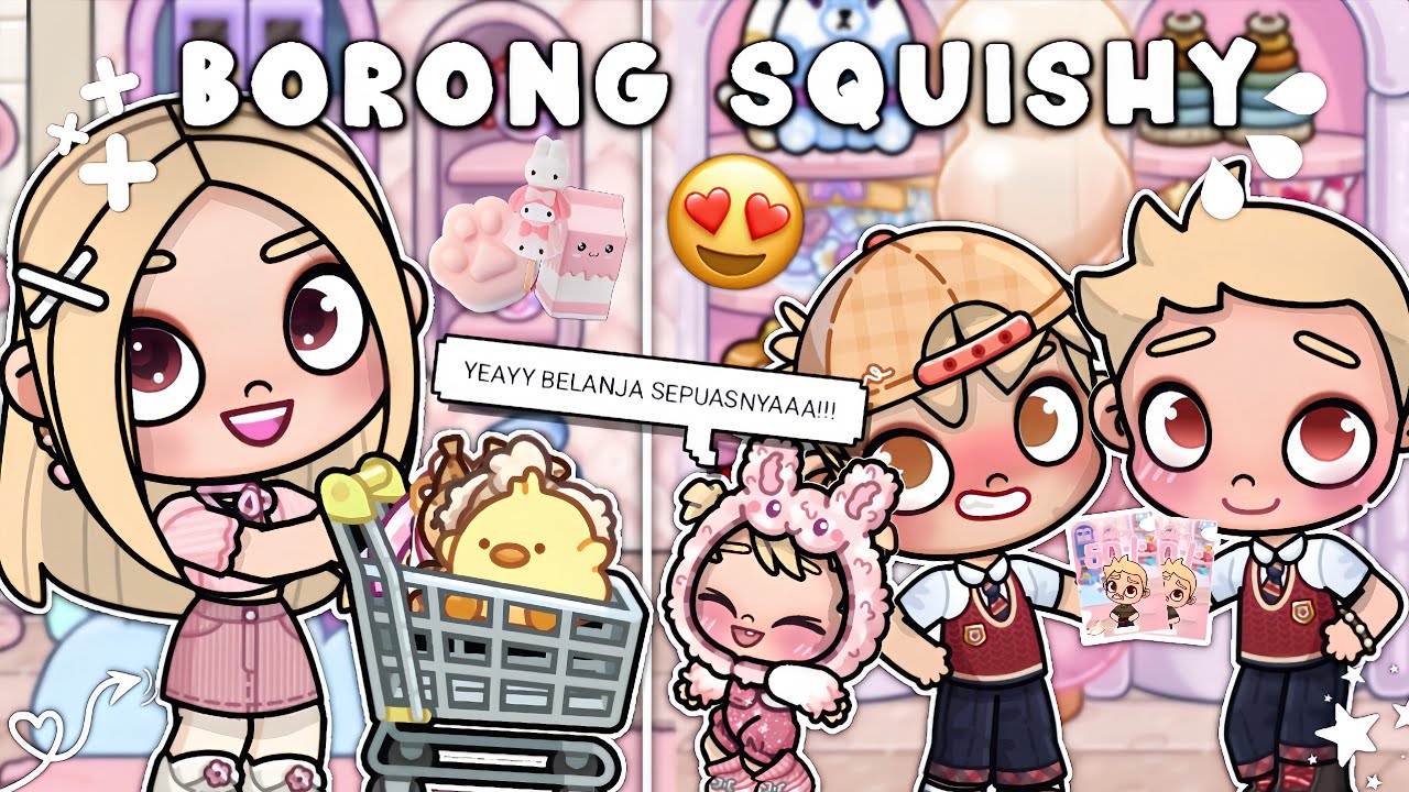 BORONG SQUISHY DI TOKO BARU |MERENGEK MINTA MAINAN| DRAMA AVATAR WORLD