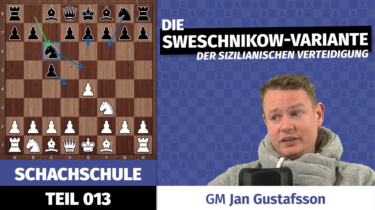 Unsere kleine Schachschule | Teil 13: Sizilianisch-Sweschnikow