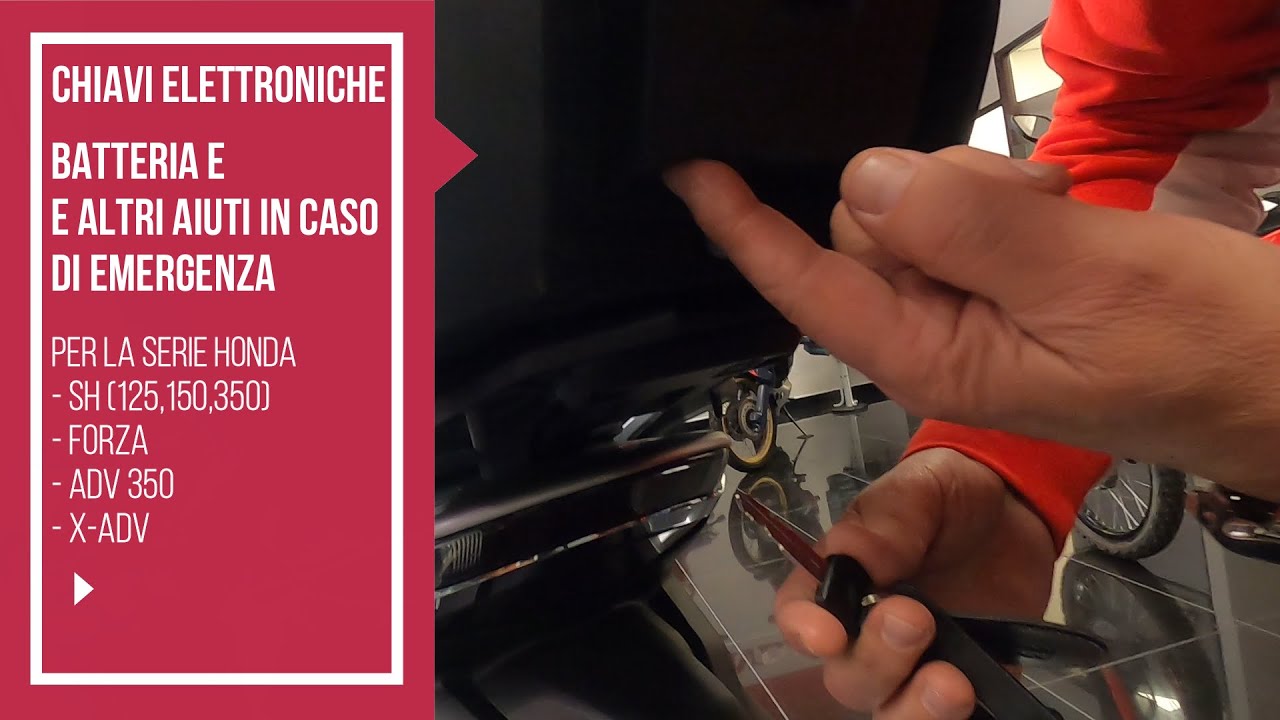 Chiavi elettroniche, batteria e altri aiuti per Honda SH 125 - SH 150 - SH 350 - Forza 350