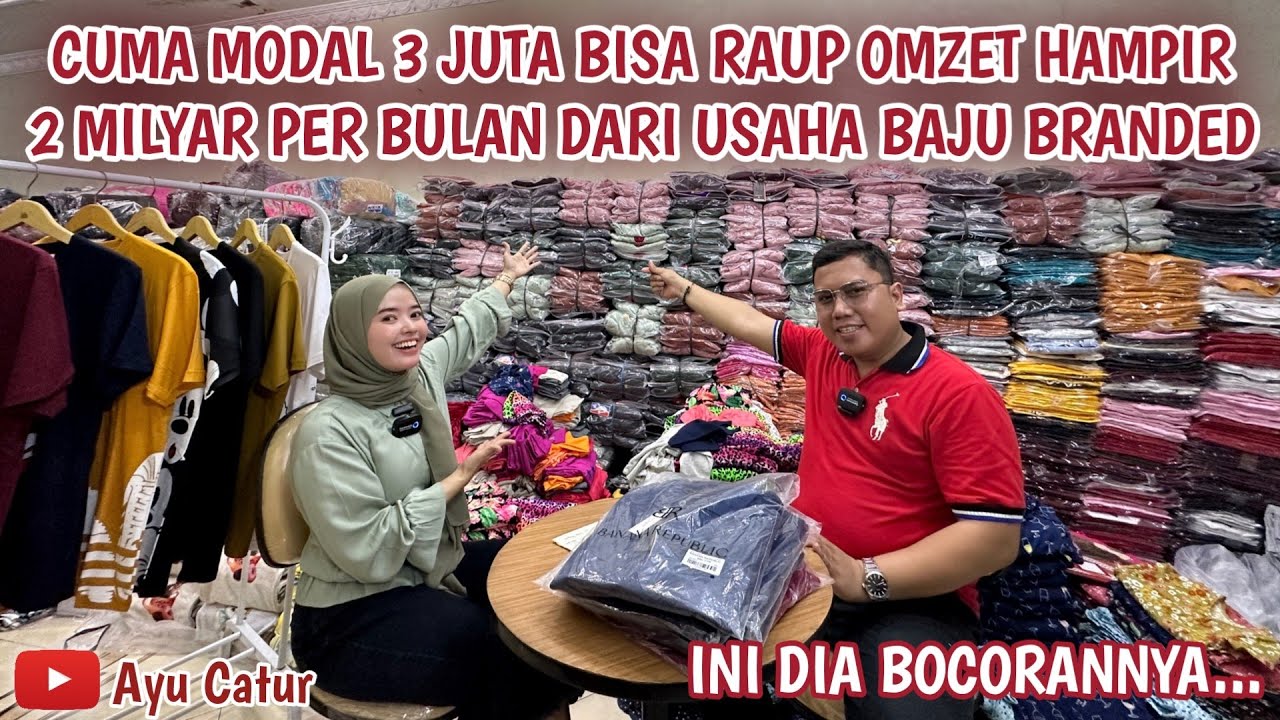 CUMA MODAL 3 JUTA BISA RAUP OMZET HAMPIR 2 MILYAR PER BULAN DARI USAHA BAJU MURAH