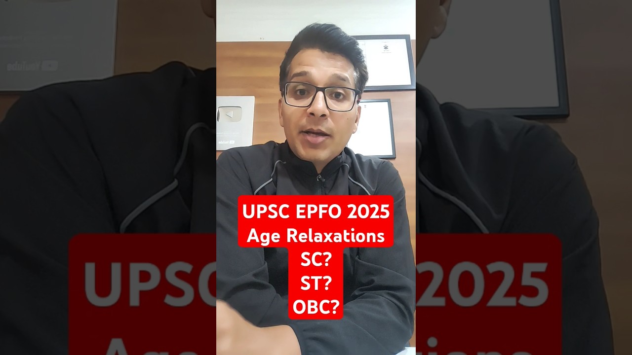 UPSC EPFO Eligibility 2025 | UPSC EPFO APFC & EO/AO Age Limit & Relaxation For OBC, SC, ST | EduTap