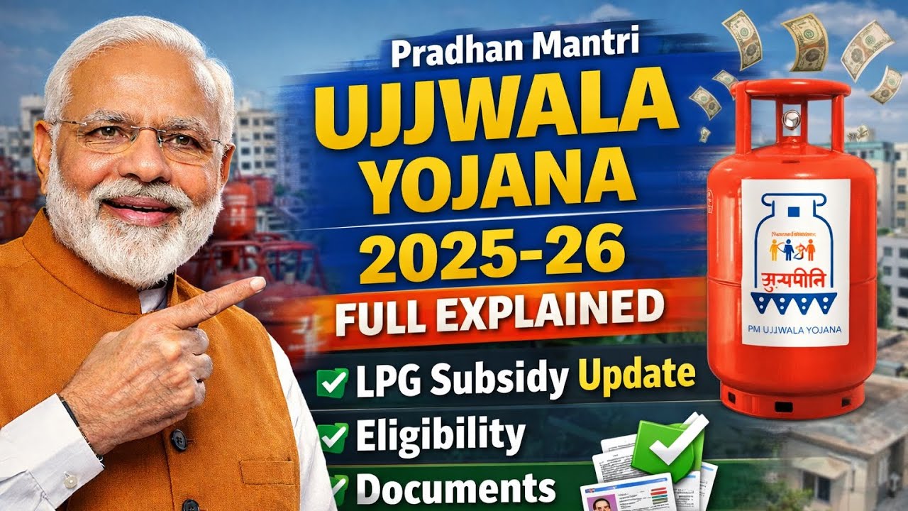 Pradhan Mantri Ujjwala Yojana 2025&ndash;26 Full Explained | LPG Subsidy Update | Eligibility, Documents 