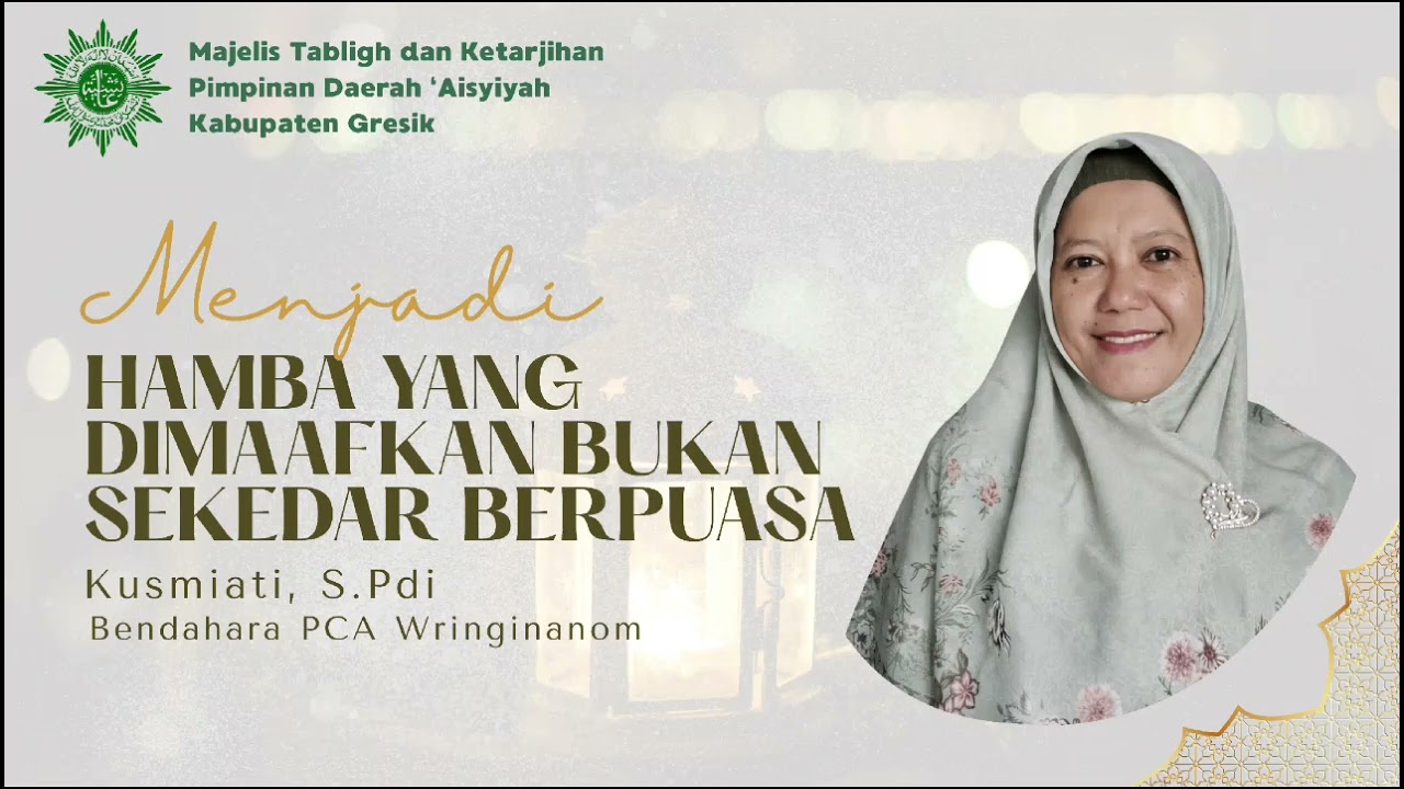 Menjadi Hamba yang dimaafkan oleh KUSMIATI , S. Pd.I (PCA Wringinanom)