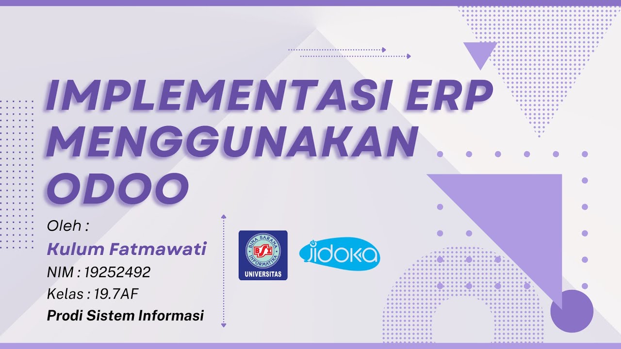 Presentasi Sertifikasi ERP - Kulum Fatmawati 19252492 | Kerjasama UBSI & Jidoka System