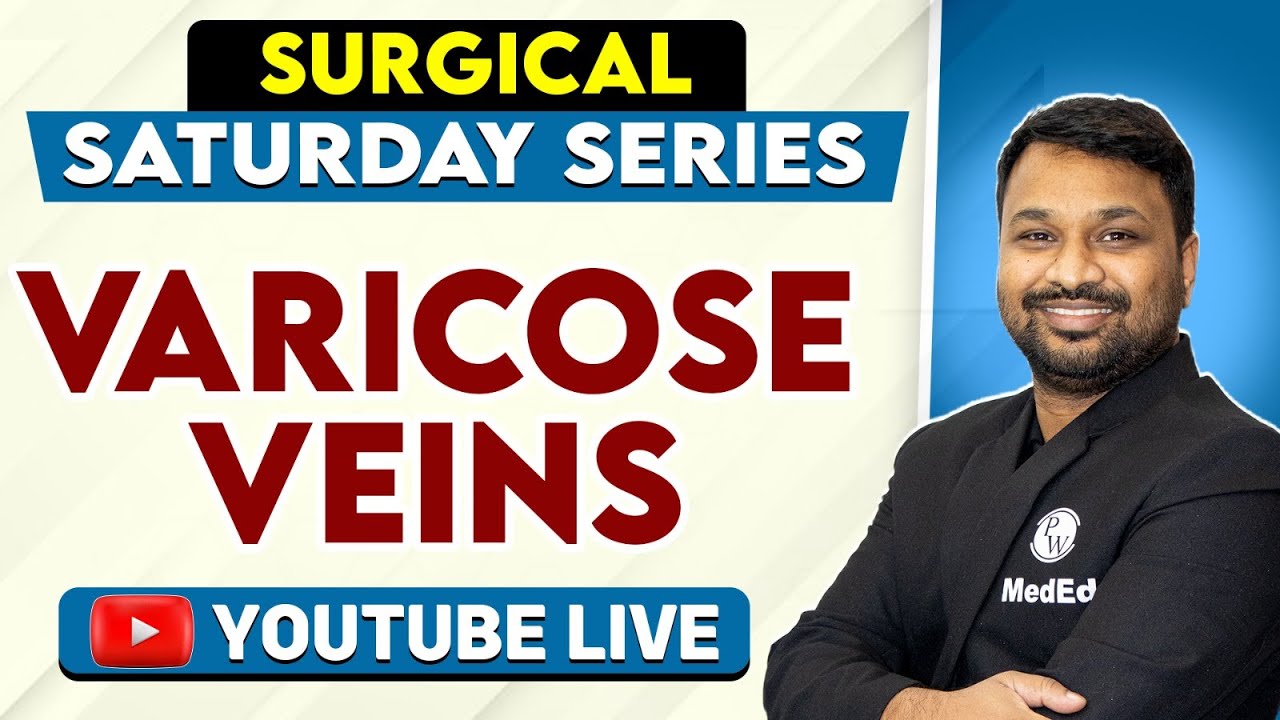 Varicose Veins Surgery: Clinical Anatomy, Perforators & Pathophysiology | FMGE Jan 2026 | Dr Sandeep