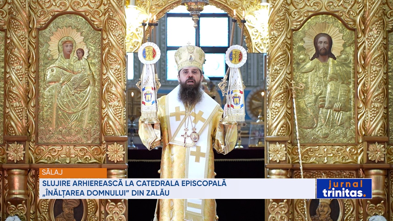 Slujire arhierească la Catedrala Episcopală „Înălțarea Domnului” din Zalău