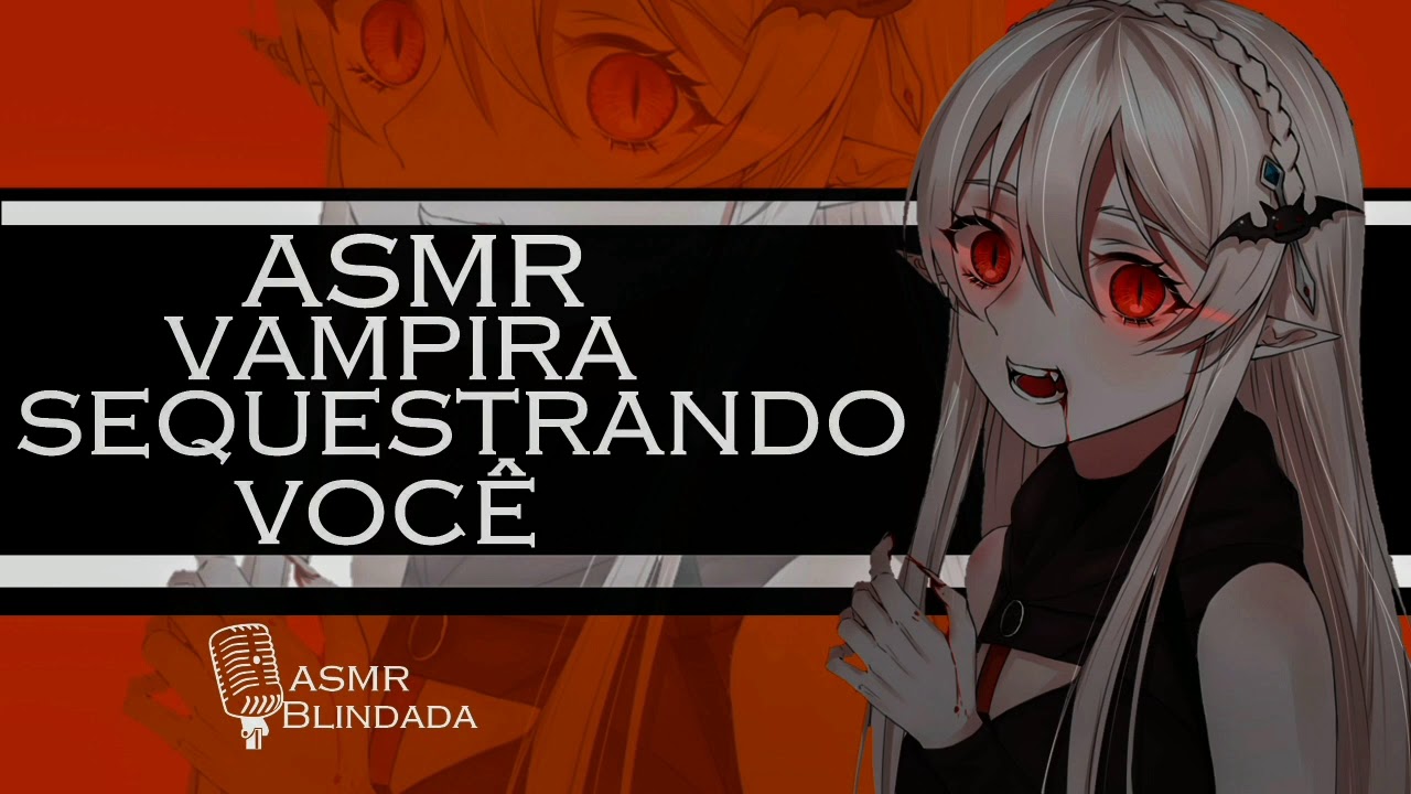 ASMR VAMPIRA PRENDENDO VOCÊ