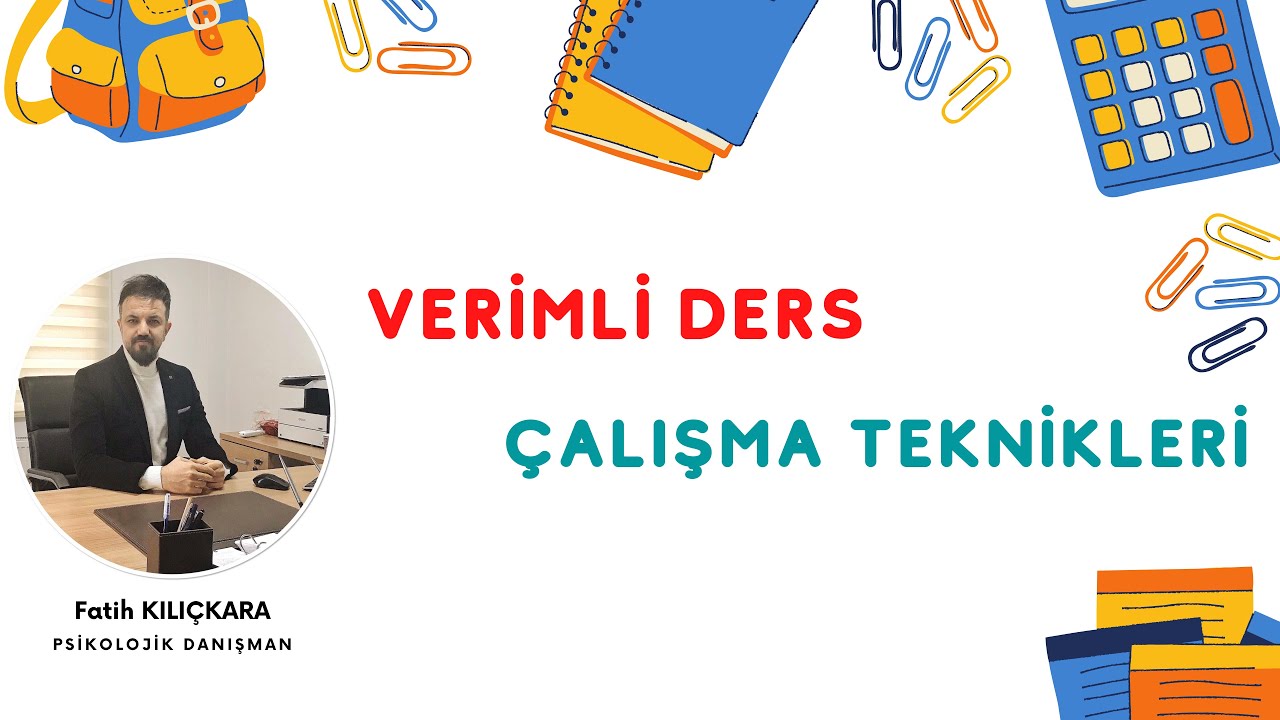 Verimli Ders Çalışma Teknikleri