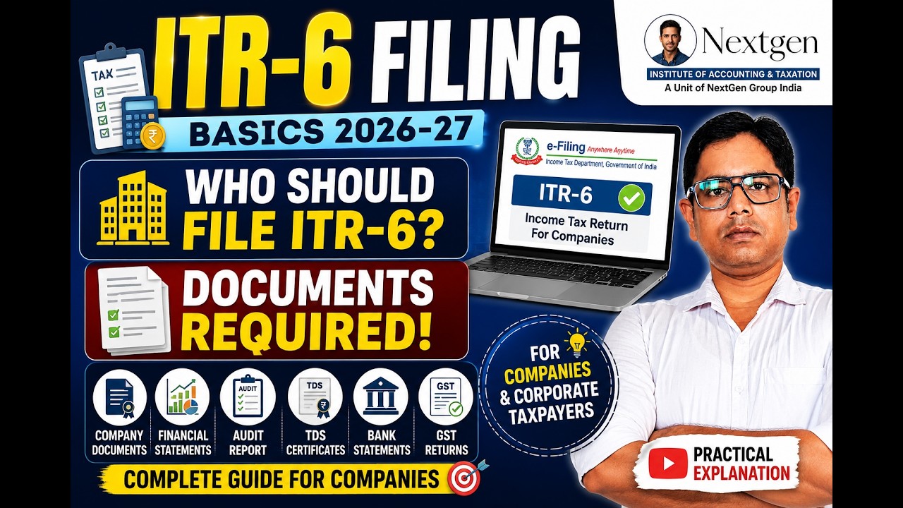 ITR-6 Filing Basics 2026-27 | Who Should File ITR-6? Documents Required Explained