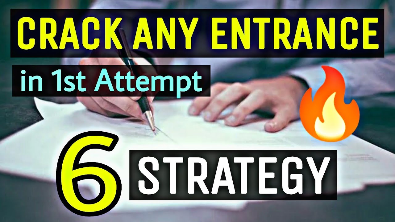 6 Strategy to Crack Any Entrance Exam | Tips to Clear Any Entrance | Entrance Exam Preparation |