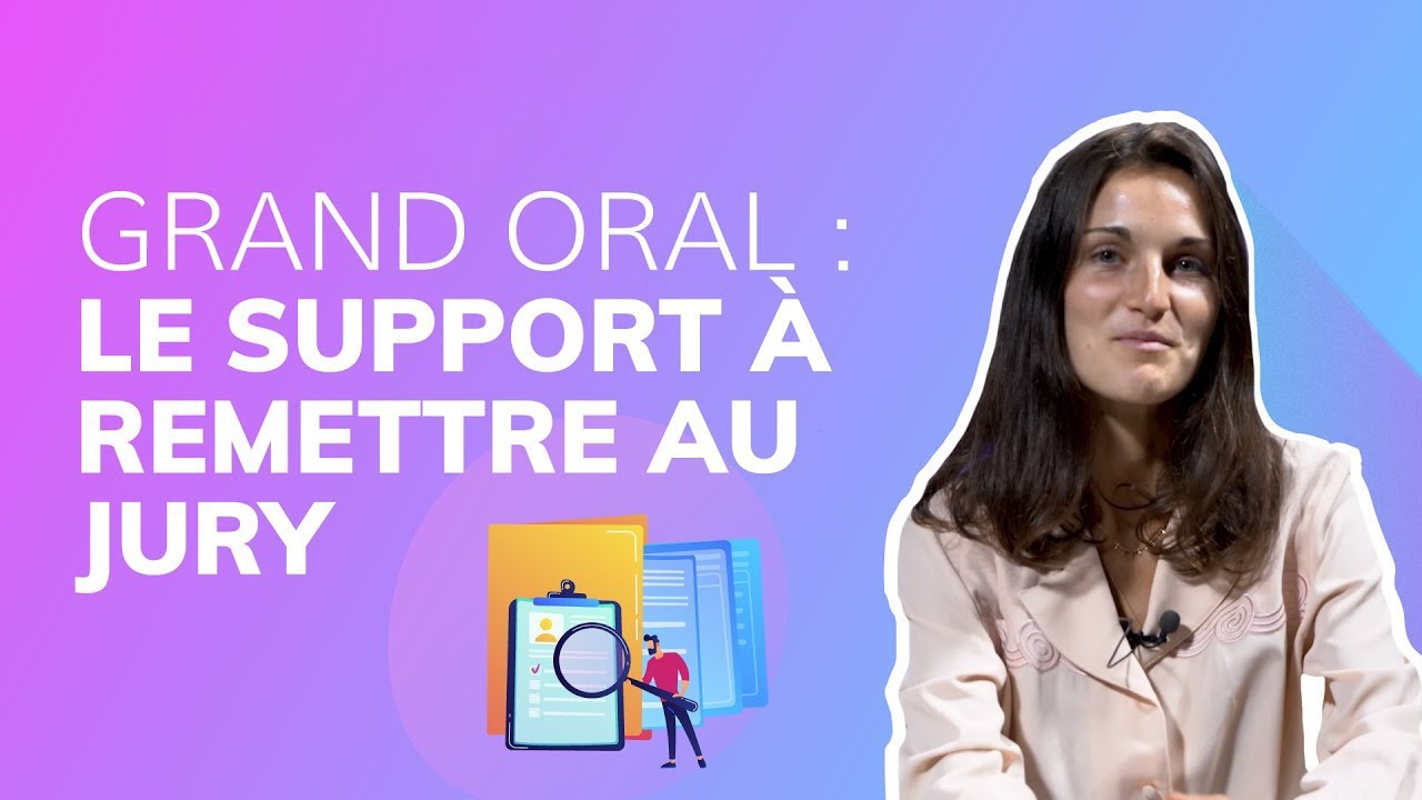 Le support à remettre au jury lors du Grand Oral du BAC