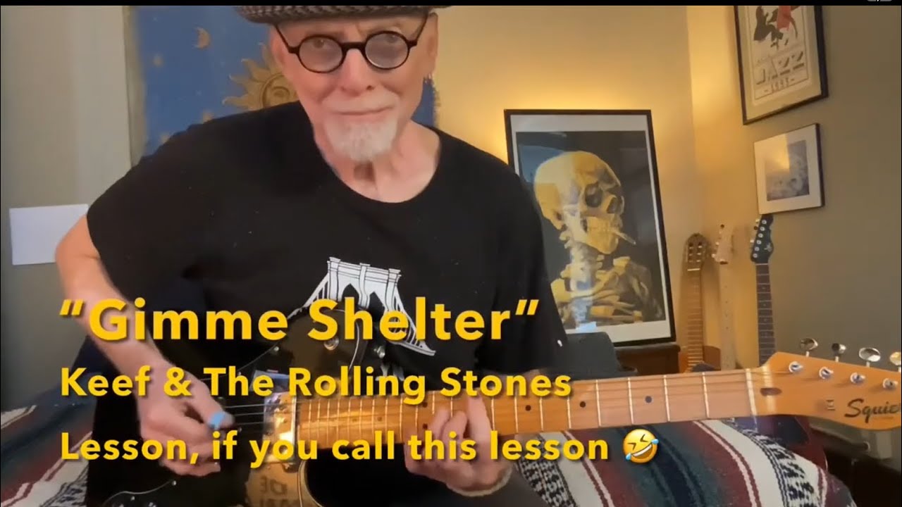 A ‘lesson’ on “Gimme Shelter” Keith Richards Rolling Stones Open E Tuning (EBEG#BE) “I try…”
