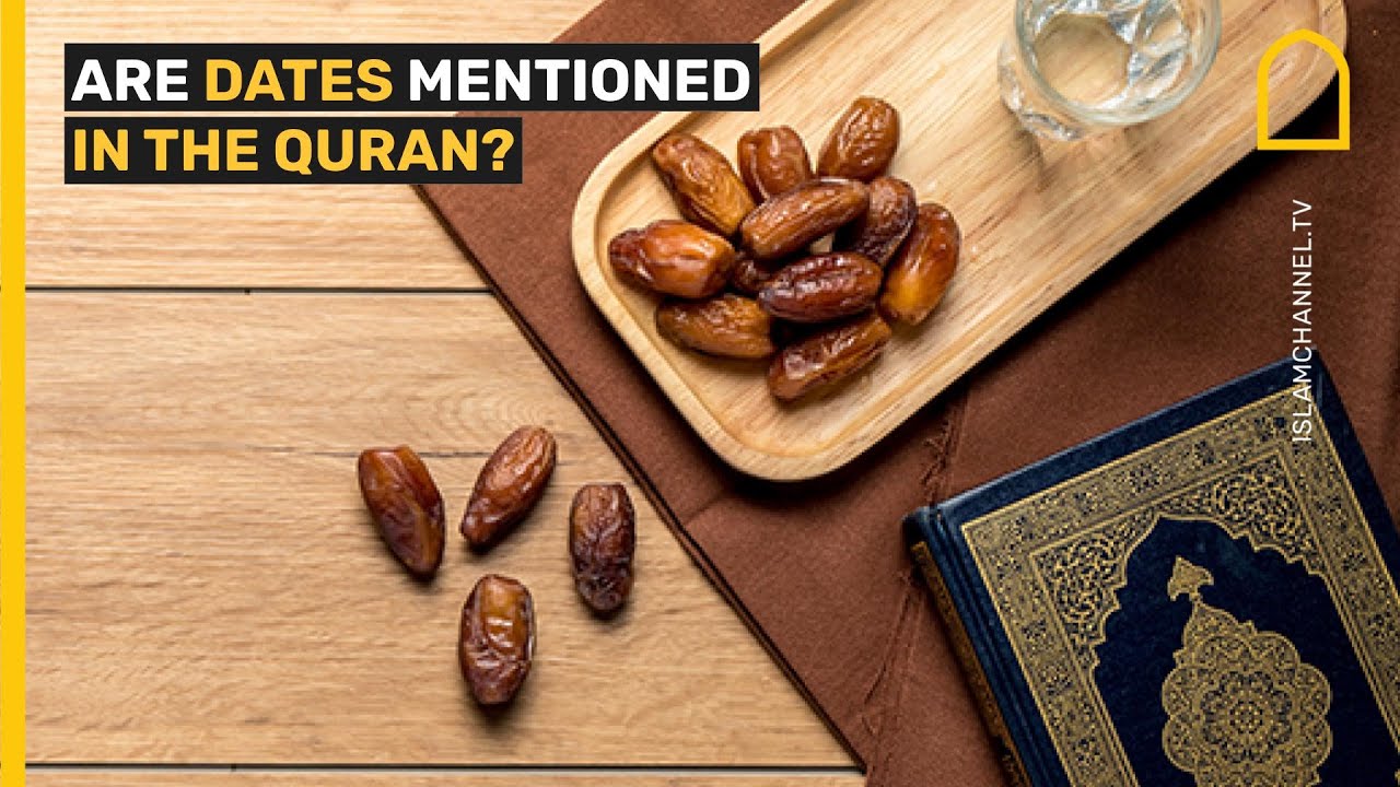ARE DATES MENTIONED IN THE QURAN?