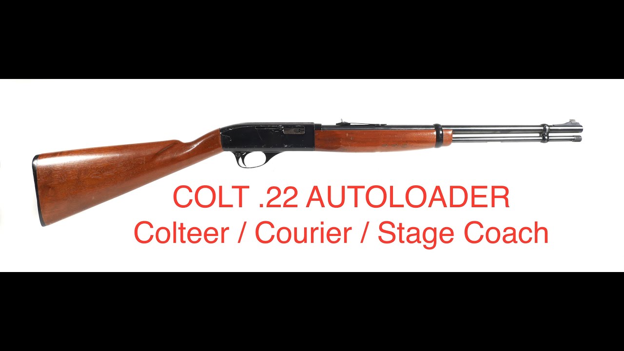 #Colt .22 Autoloader COLTEER / COURIER / STAGE COACH