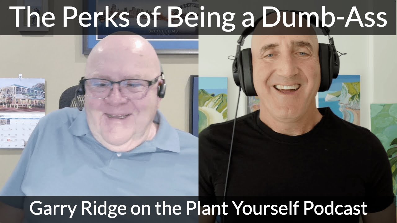 The Perks of Being a Dumb-Ass: Garry Ridge on PYP 622