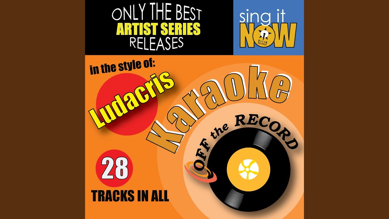 Act A Fool (In the style of Ludacris) (Karaoke Version)