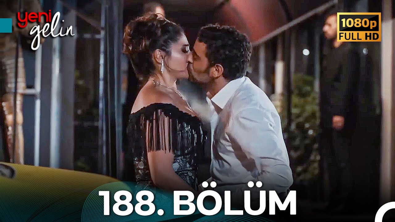 Yeni Gelin 188. B&ouml;l&uuml;m Full HD