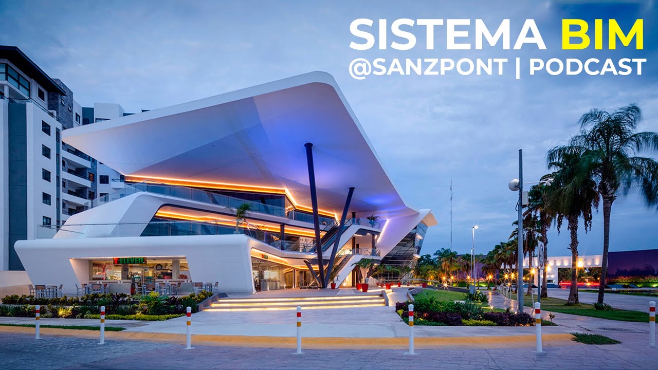 SISTEMA BIM (Building Information Modeling) | REVIT/ARCHICAD | PODCAST SANZPONT