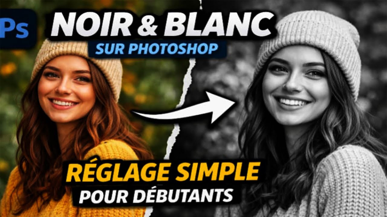 Noir et Blanc sur Photoshop : Réglage Simple pour Débutants