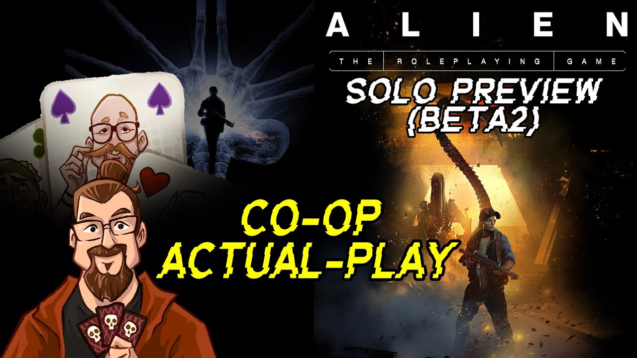 ALIEN RPG - Evolved Edition (solo rules) - Co-op Preview Livestream (2 players)