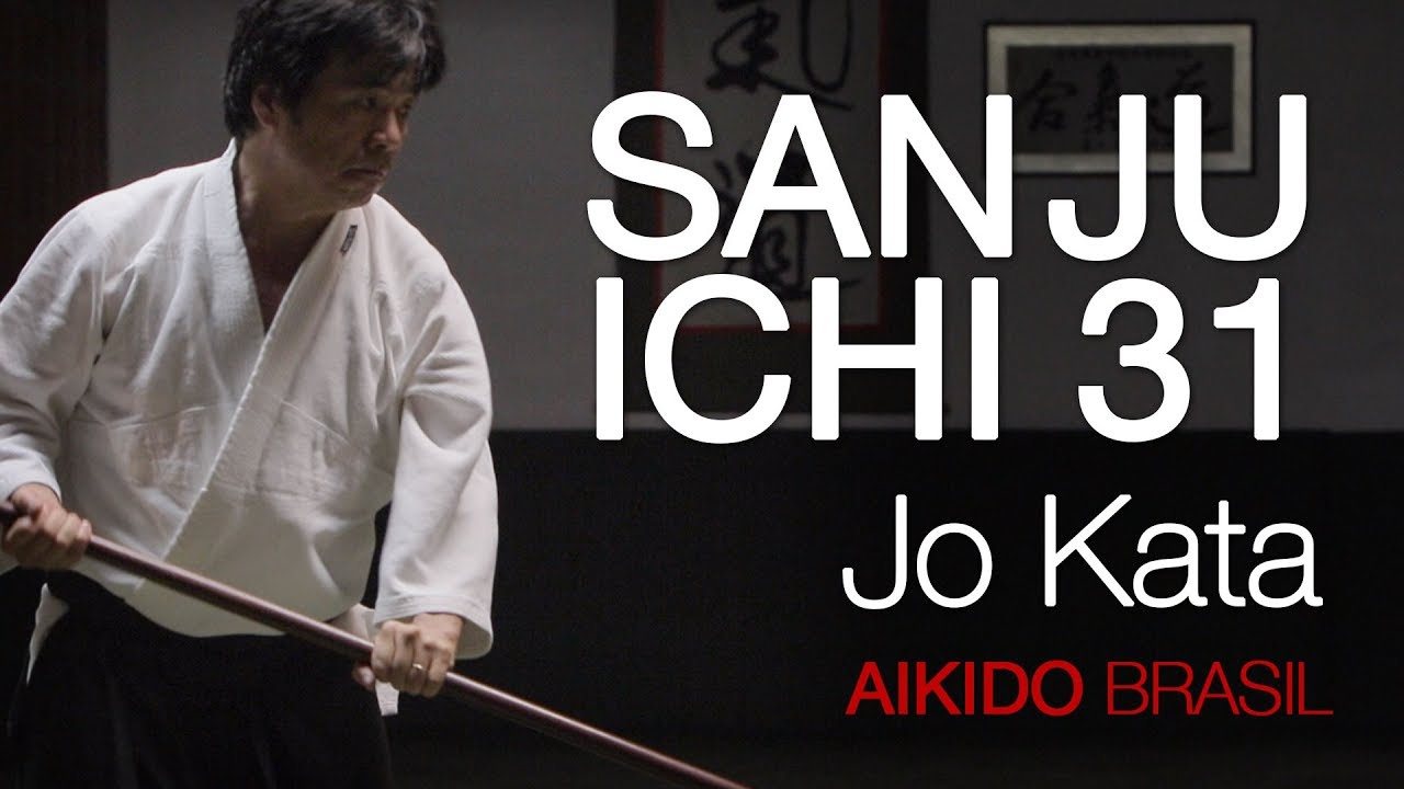 AIKIDO - San Ju Ichi no Jo Kata (31 Jo Kata)