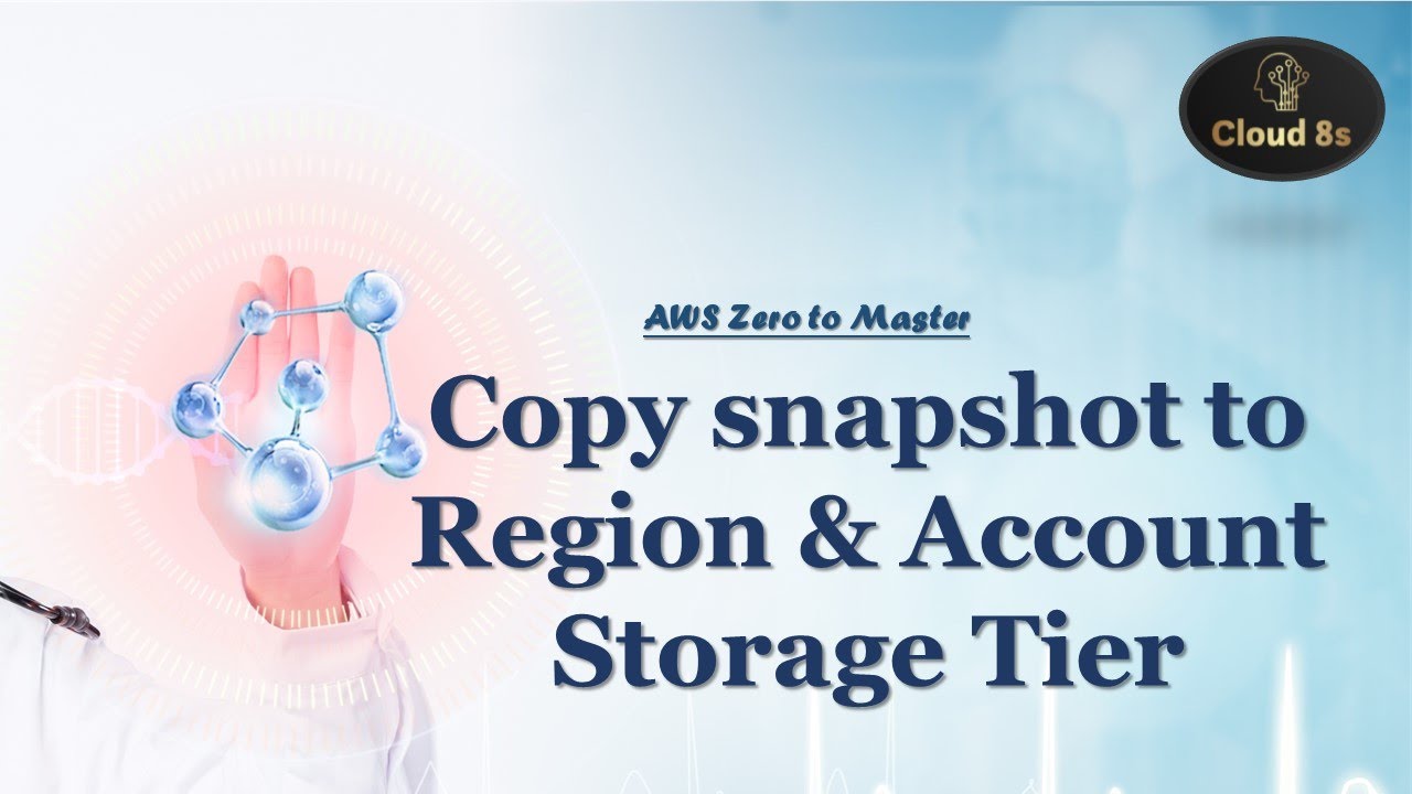 Copy Snapshot To Another Region & Account And Snapshot Storage Tier &snapshot Archive