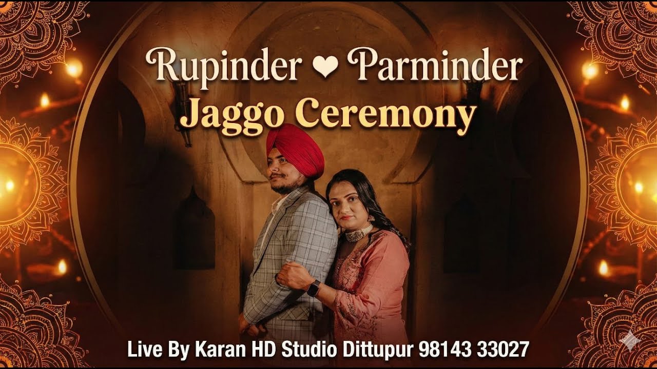 Rupinder Kaur Weds Parminder Singh { Live Jaggo Ceremony 28-1-2026 } Karan HD Studio Mo.98143-33027