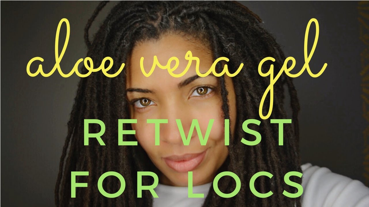 Aloe Vera Gel Retwist for Locs