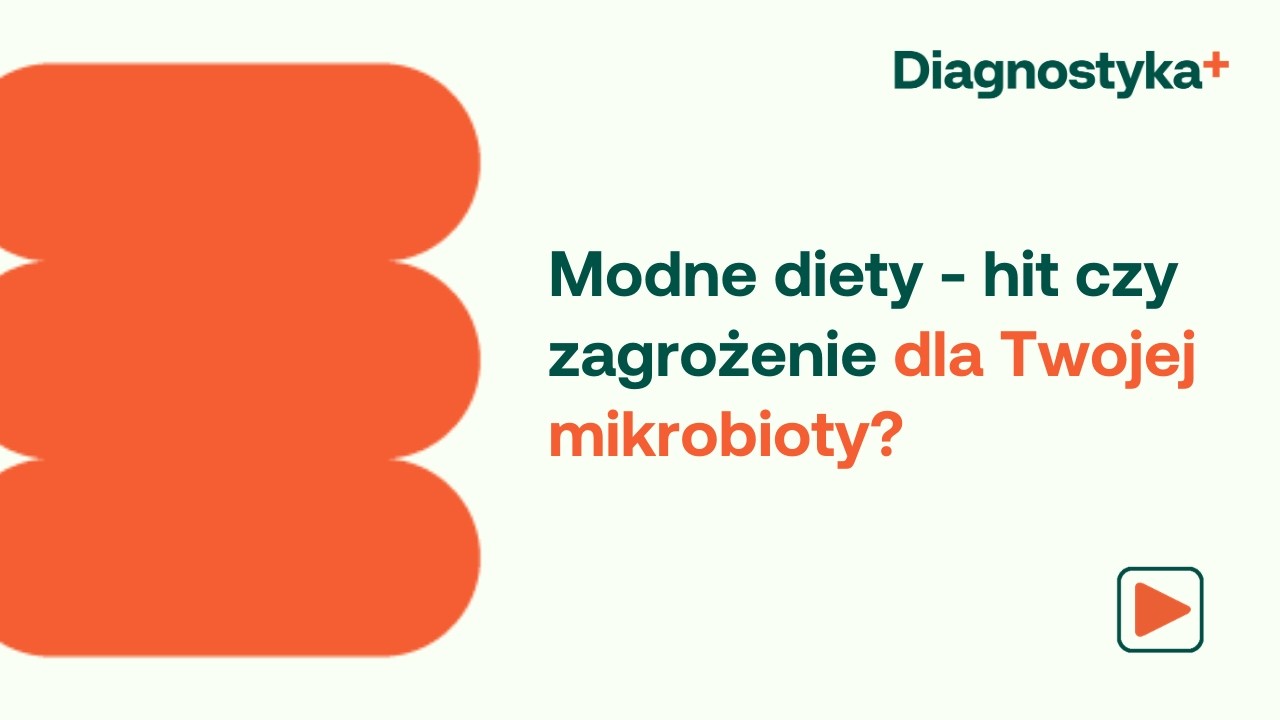 Modne diety - hit czy zagrożenie dla Twojej mikrobioty?
