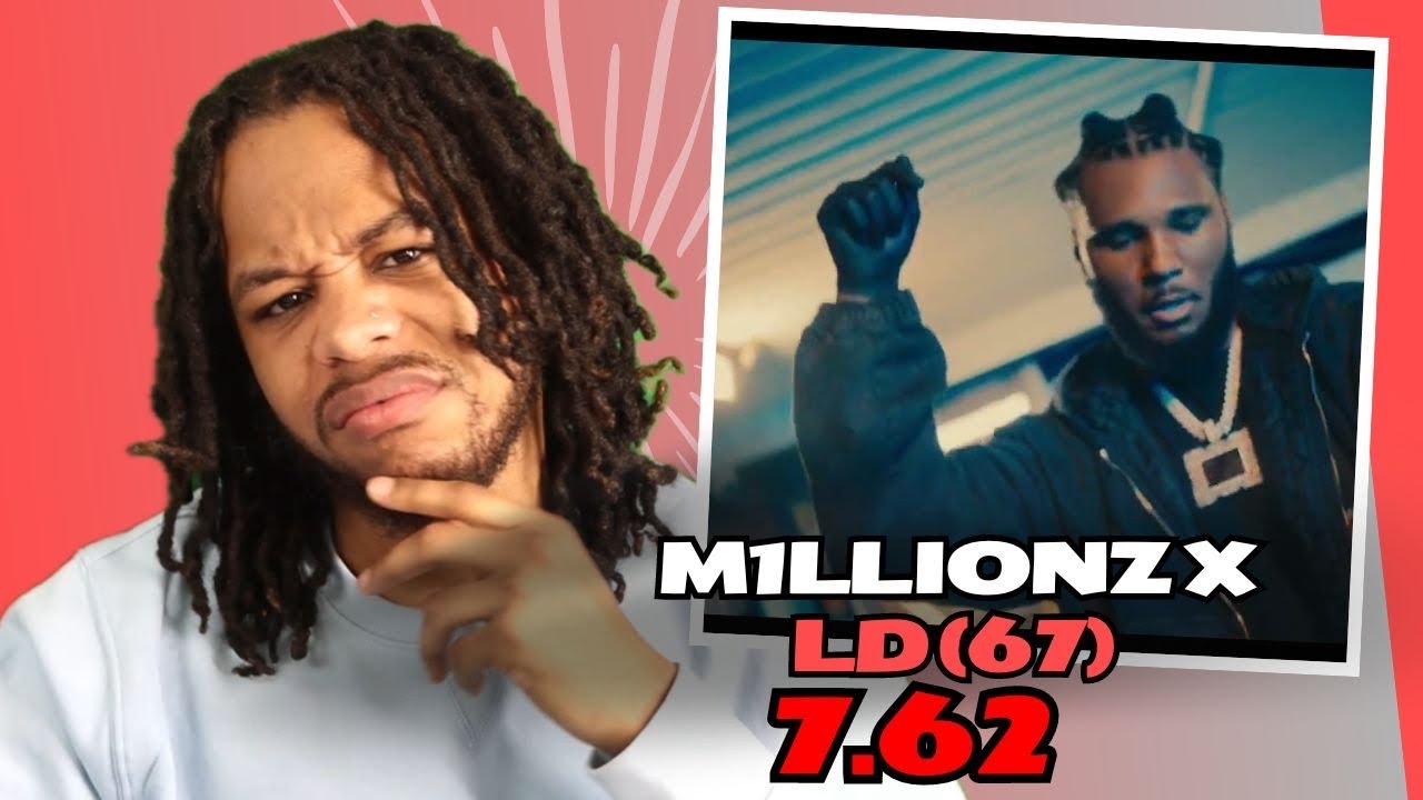 M1llionz x LD (67) - 7.62 (Official Video) REACTION
