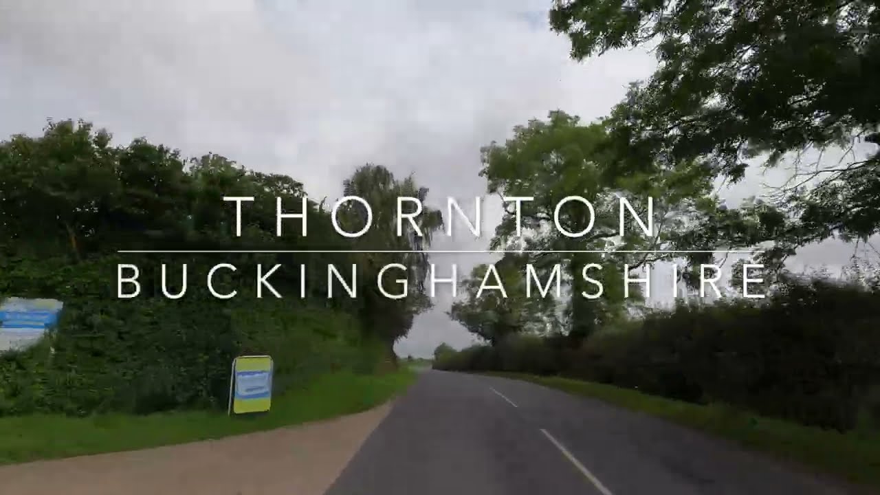 4K Thornton (Buckinghamshire, UK) Car Drive